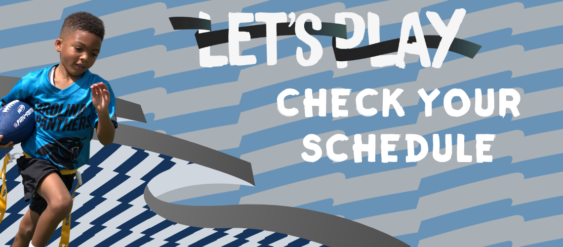 CHECK YOUR SCHEDULE EVERY WEEK!